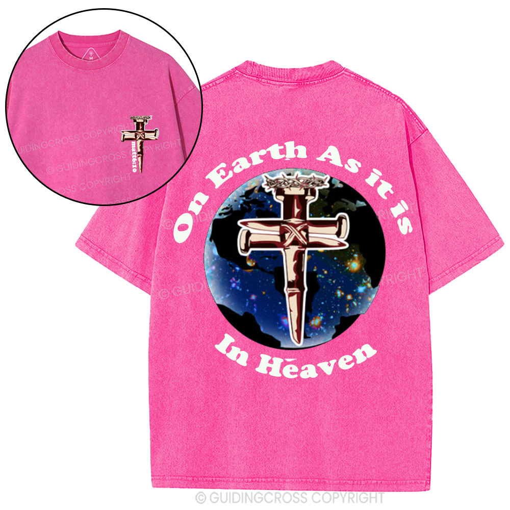 On Earth As it is in Heaven Christian Washed T-Shirt