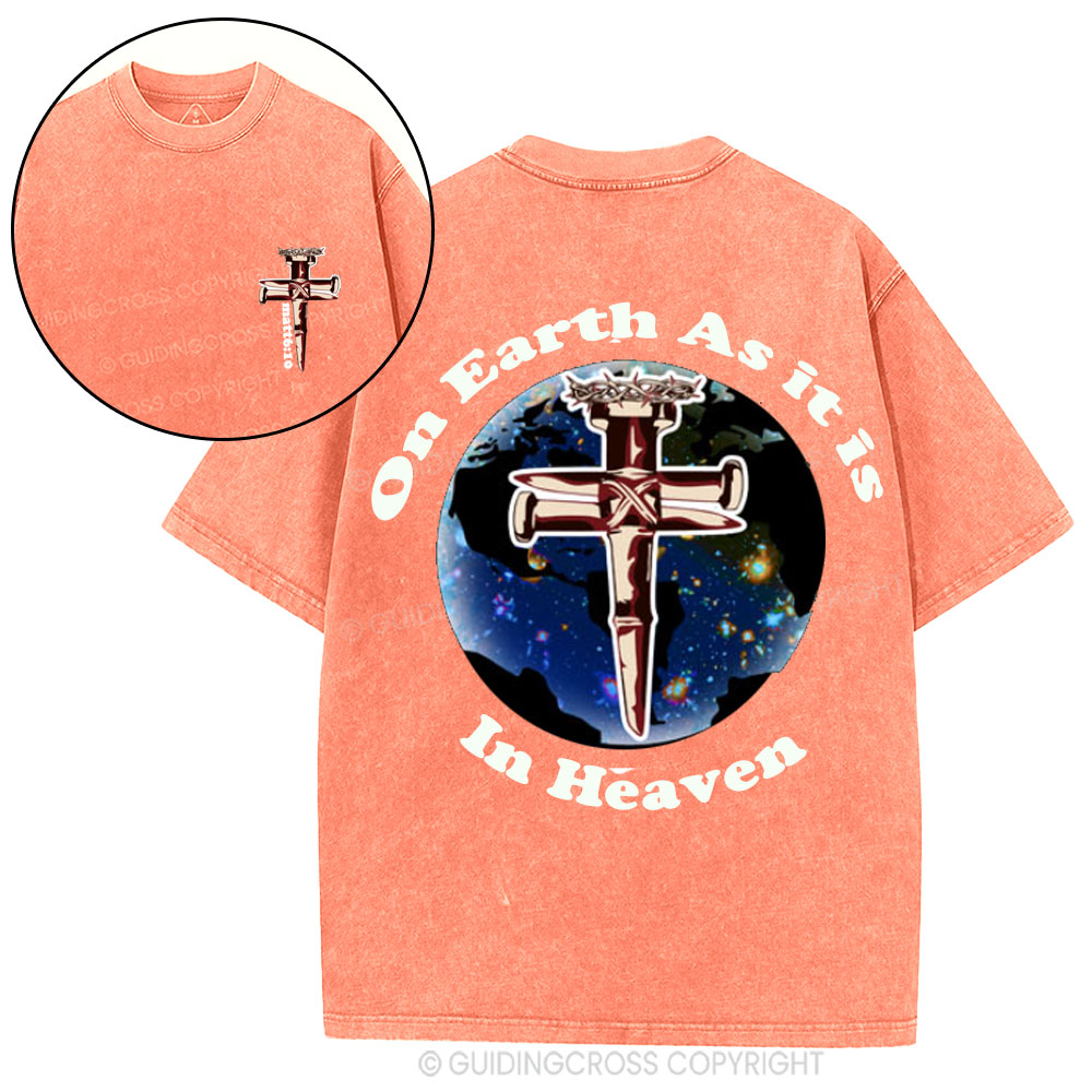 On Earth As it is in Heaven Christian Washed T-Shirt