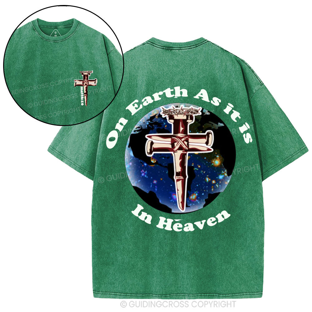 On Earth As it is in Heaven Christian Washed T-Shirt
