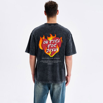 On Fire For Jesus Christian Washed T-Shirt