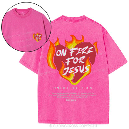 On Fire For Jesus Christian Washed T-Shirt