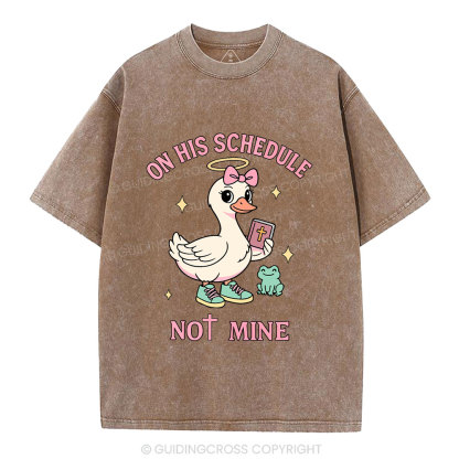 On His Schedule Not Mine Christian Washed T-Shirt