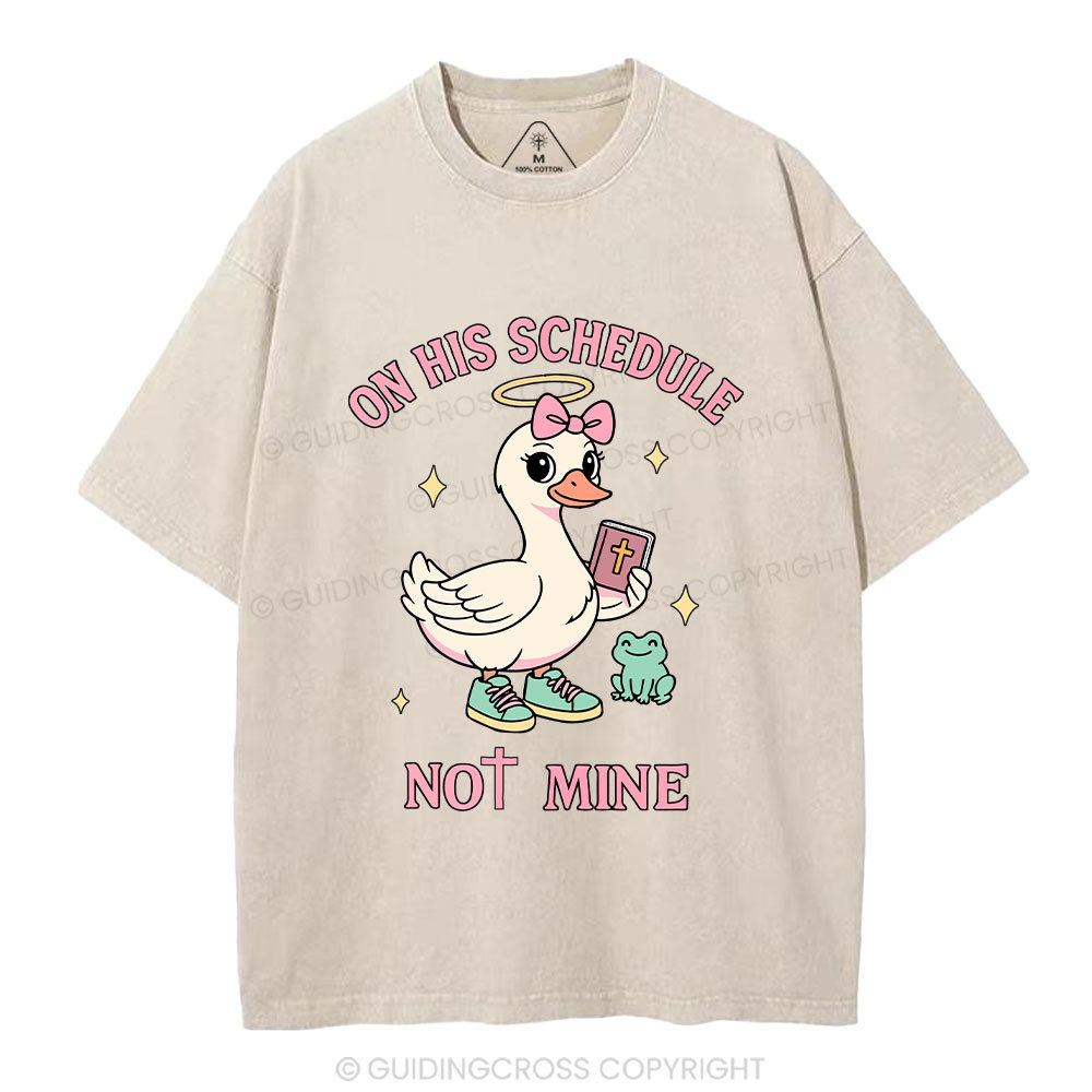 On His Schedule Not Mine Christian Washed T-Shirt