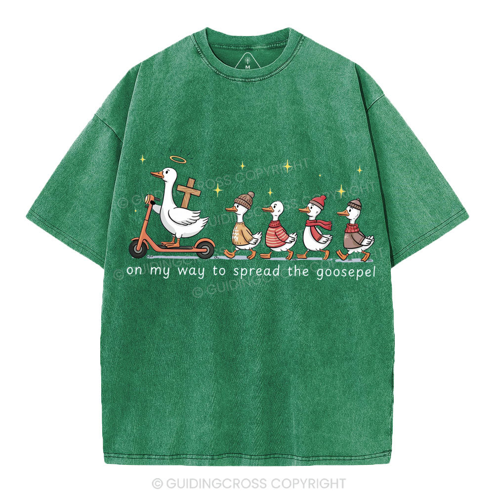 On My Way To Spread The Goosepel Christian Washed T-Shirt