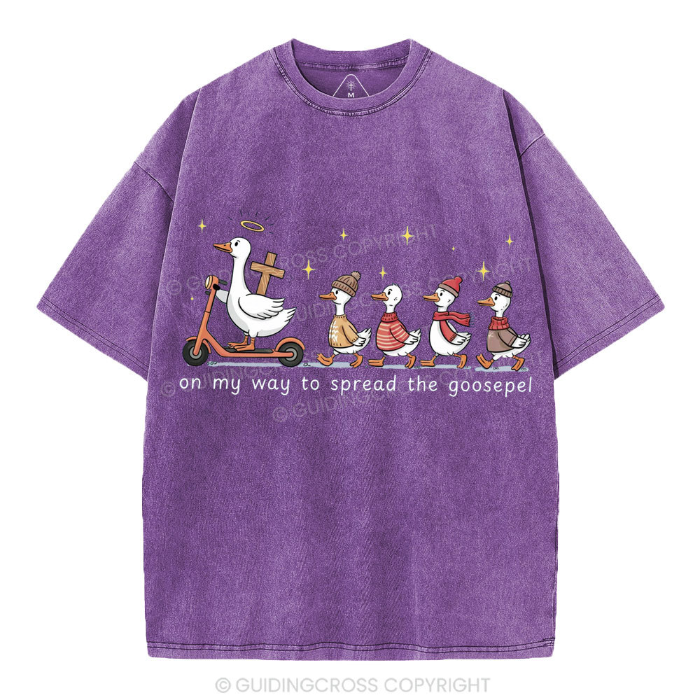 On My Way To Spread The Goosepel Christian Washed T-Shirt
