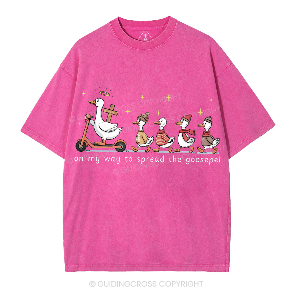 On My Way To Spread The Goosepel Christian Washed T-Shirt