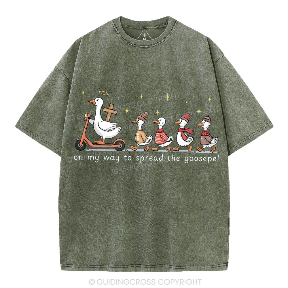 On My Way To Spread The Goosepel Christian Washed T-Shirt