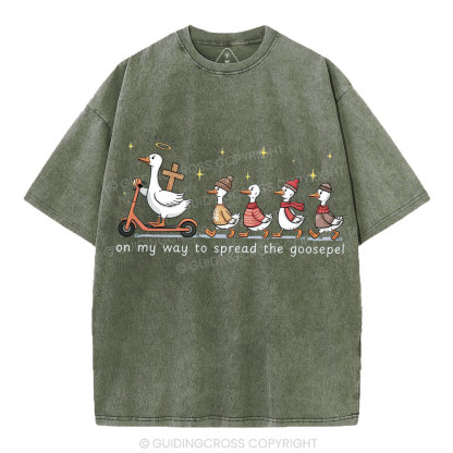 On My Way To Spread The Goosepel Christian Washed T-Shirt