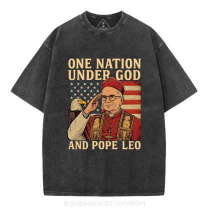 One Nation Under God And Pope Leo Christian Independence Day Washed T-Shirt
