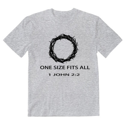 One Size Fits All Christian T-Shirt