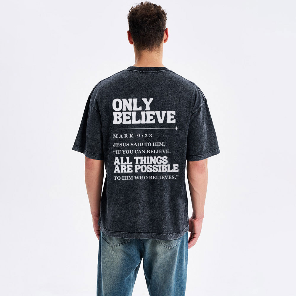 Only Believe Christian Washed T-Shirt