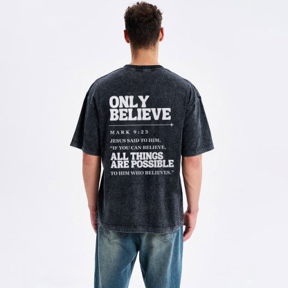 Only Believe Christian Washed T-Shirt