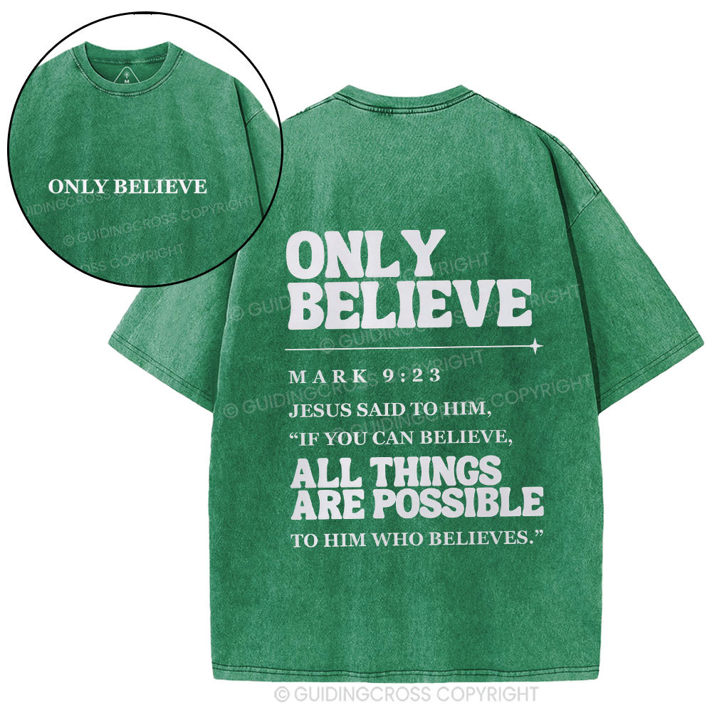 Only Believe Christian Washed T-Shirt