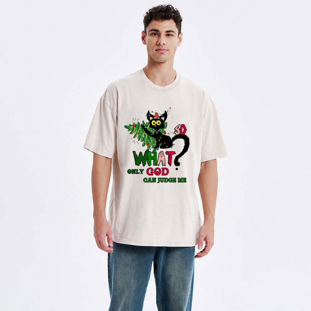 Only God Can Judge Me Christian Christmas Washed T-Shirt