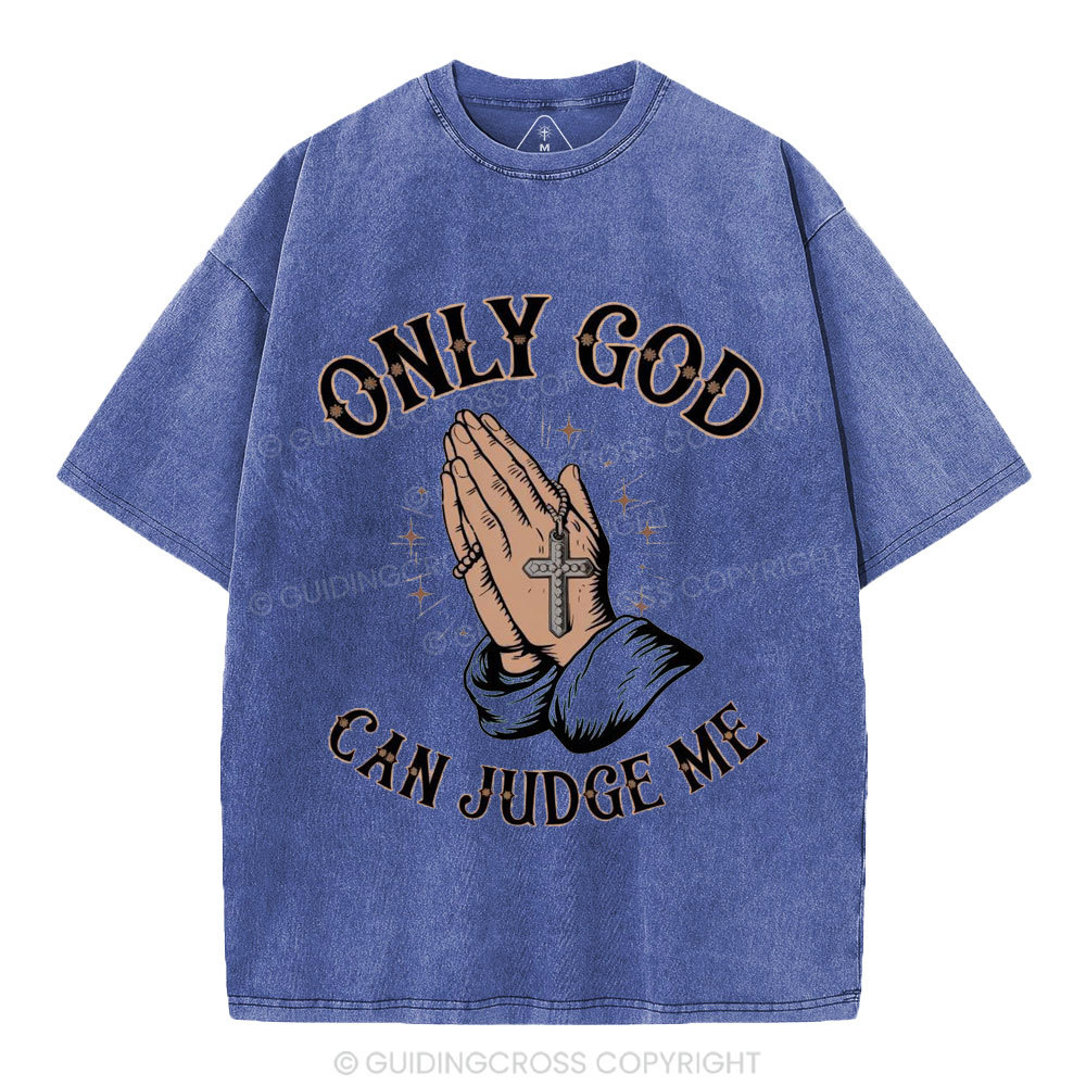 Only God Can Judge Me Christian Washed T-Shirt