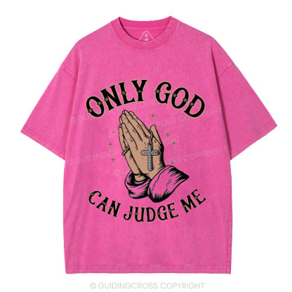 Only God Can Judge Me Christian Washed T-Shirt
