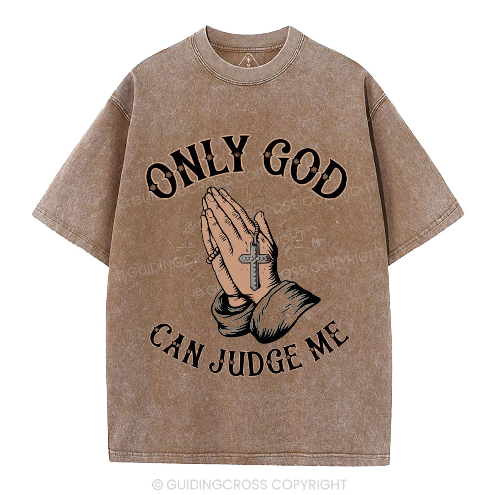 Only God Can Judge Me Christian Washed T-Shirt