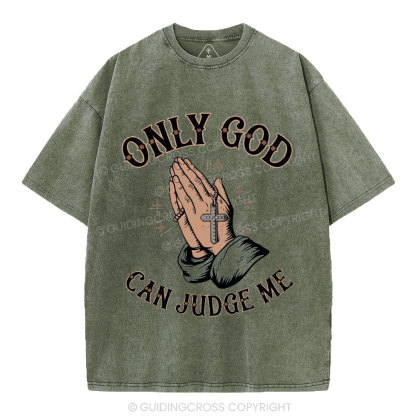 Only God Can Judge Me Christian Washed T-Shirt