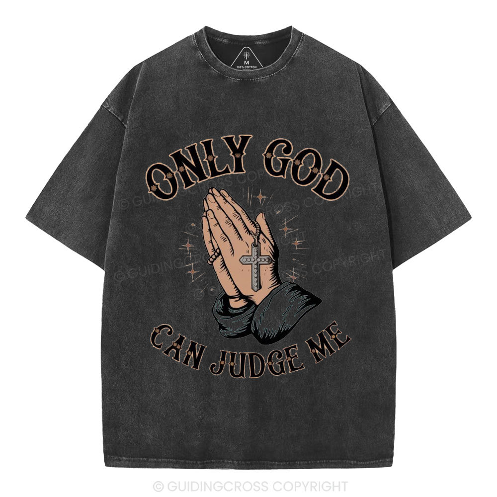 Only God Can Judge Me Christian Washed T-Shirt