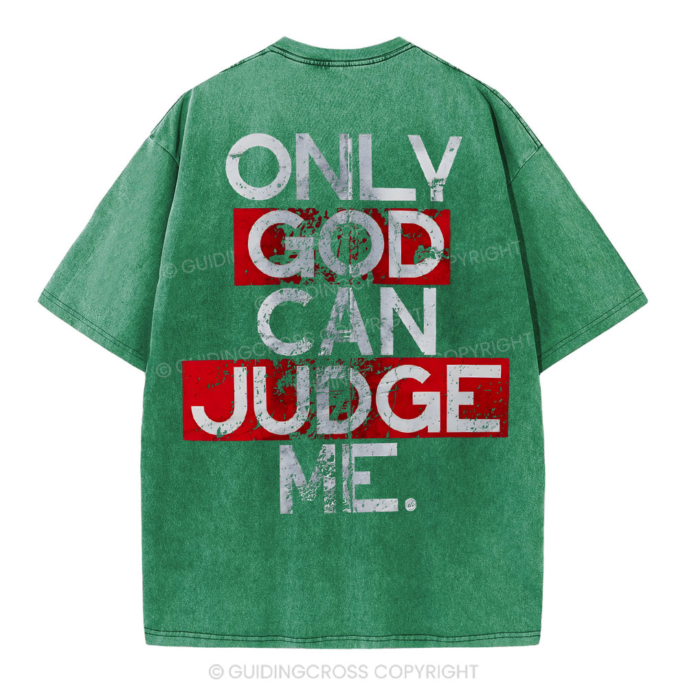Only God Can Judge You Christian Washed T-Shirt