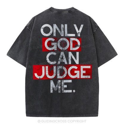 Only God Can Judge You Christian Washed T-Shirt