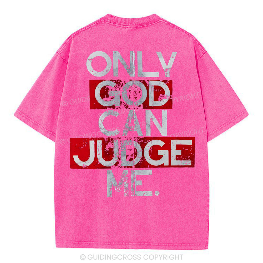 Only God Can Judge You Christian Washed T-Shirt