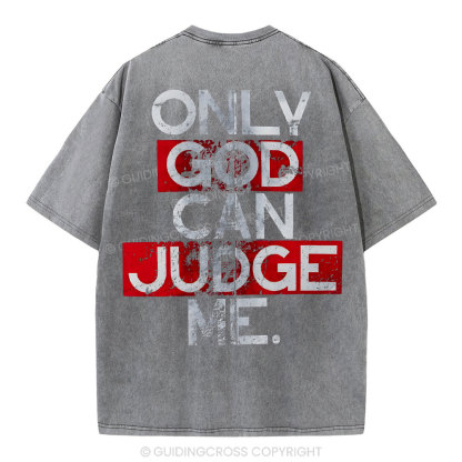 Only God Can Judge You Christian Washed T-Shirt