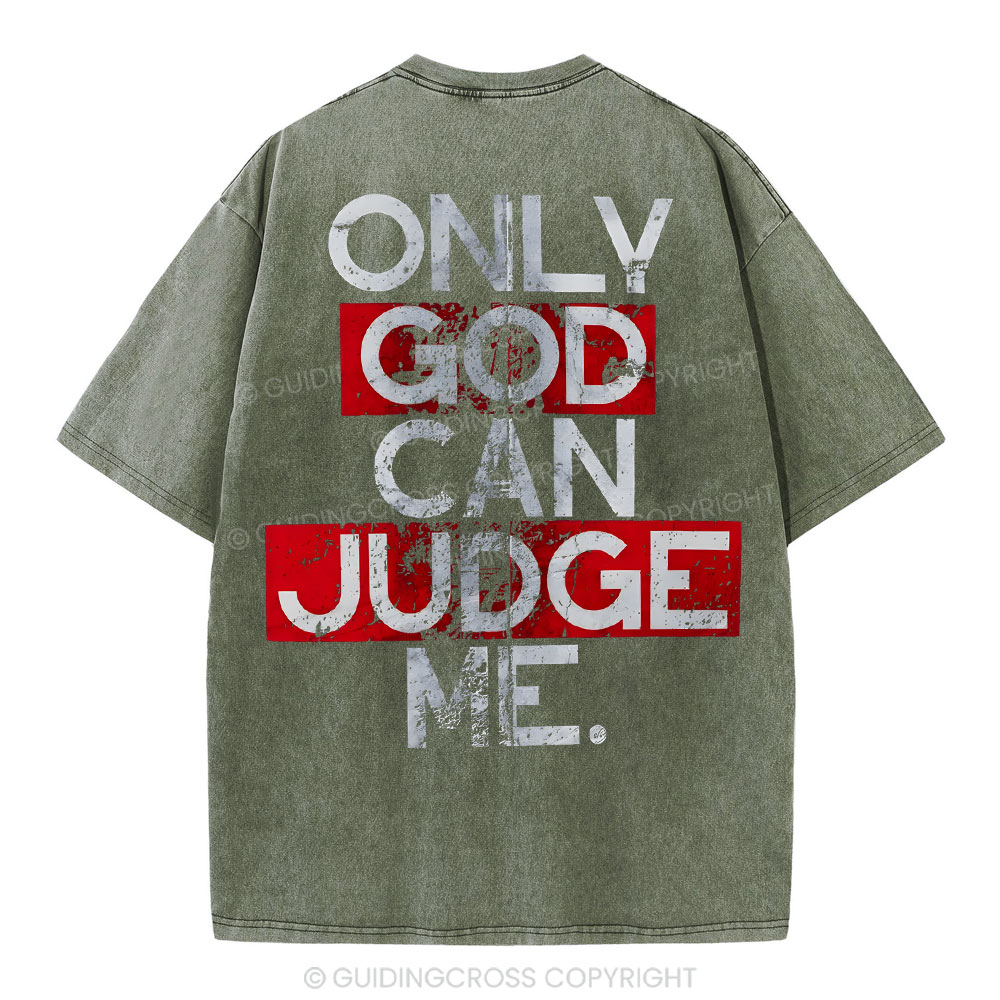 Only God Can Judge You Christian Washed T-Shirt