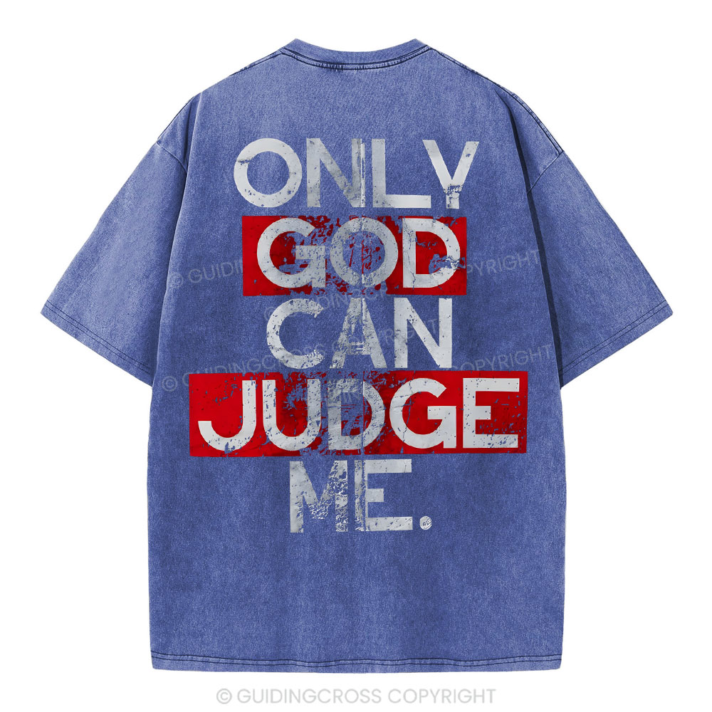 Only God Can Judge You Christian Washed T-Shirt