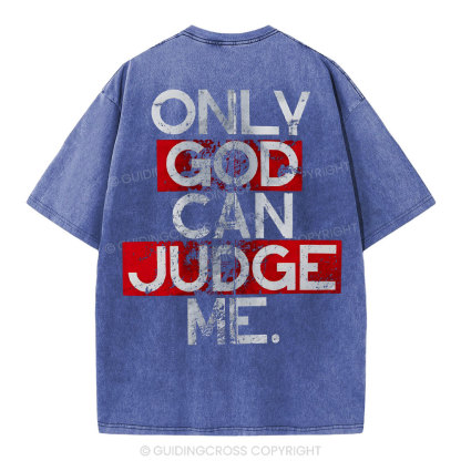 Only God Can Judge You Christian Washed T-Shirt