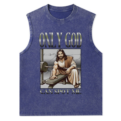 Only God Can Spot Me Christian Washed Tank Top