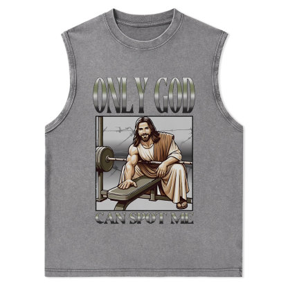 Only God Can Spot Me Christian Washed Tank Top