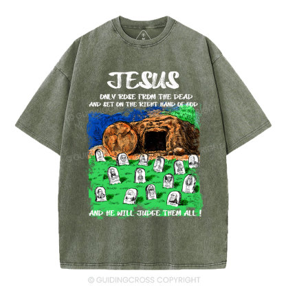 Only Jesus Rose From the Dead Christian Washed T-Shirt