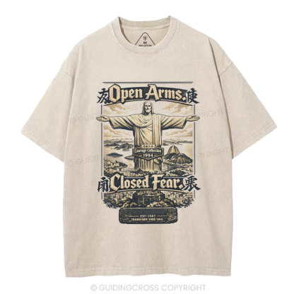 Open Arms Closed Fear Christian Washed T-Shirt