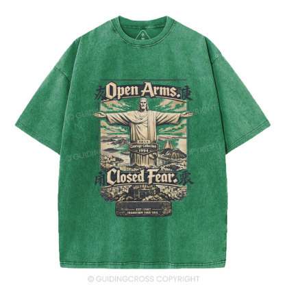 Open Arms Closed Fear Christian Washed T-Shirt