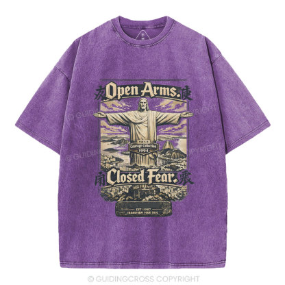 Open Arms Closed Fear Christian Washed T-Shirt