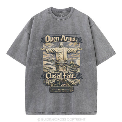 Open Arms Closed Fear Christian Washed T-Shirt
