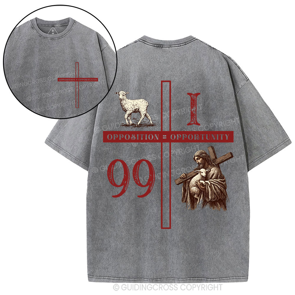 Opposition Equals Opportinity Christian Washed T-Shirt