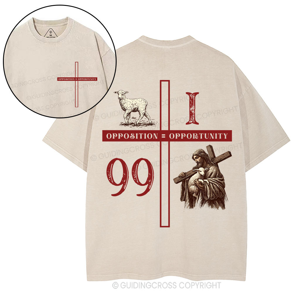 Opposition Equals Opportinity Christian Washed T-Shirt