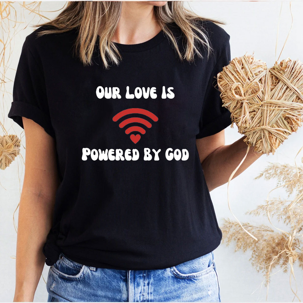 Our Love Is Powered By God Christian T-Shirt