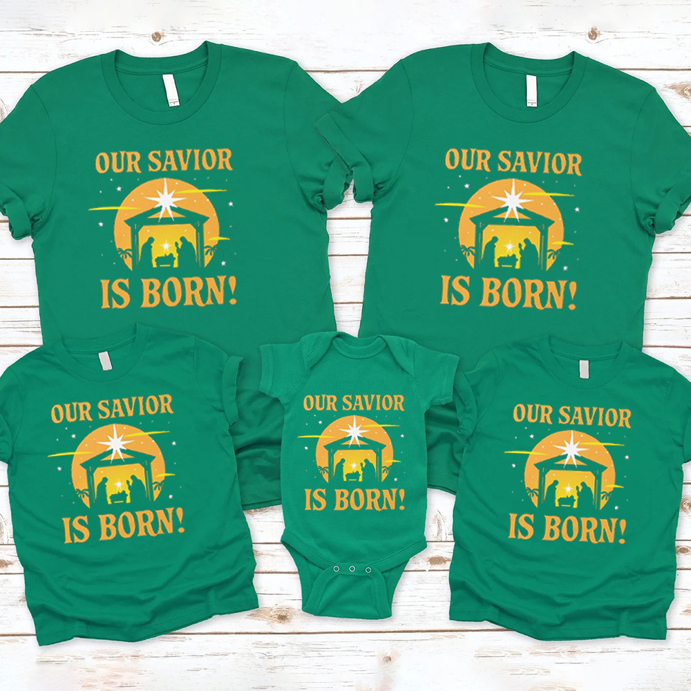 Our Savior Is Born Christian Christmas Family Matching Shirts