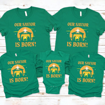 Our Savior Is Born Christian Christmas Family Matching Shirts