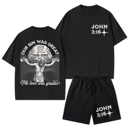 Our Sin Was Great His Love Was Greater Christian Washed T-Shirt & Shorts