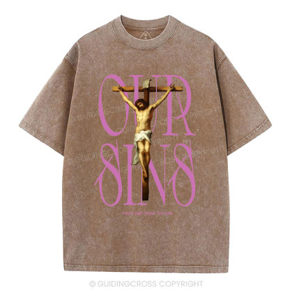 Our Sins That Did That To Him Christian Washed T-Shirt