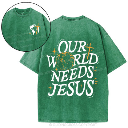 Our World Need Jesus Christian Washed T-Shirt