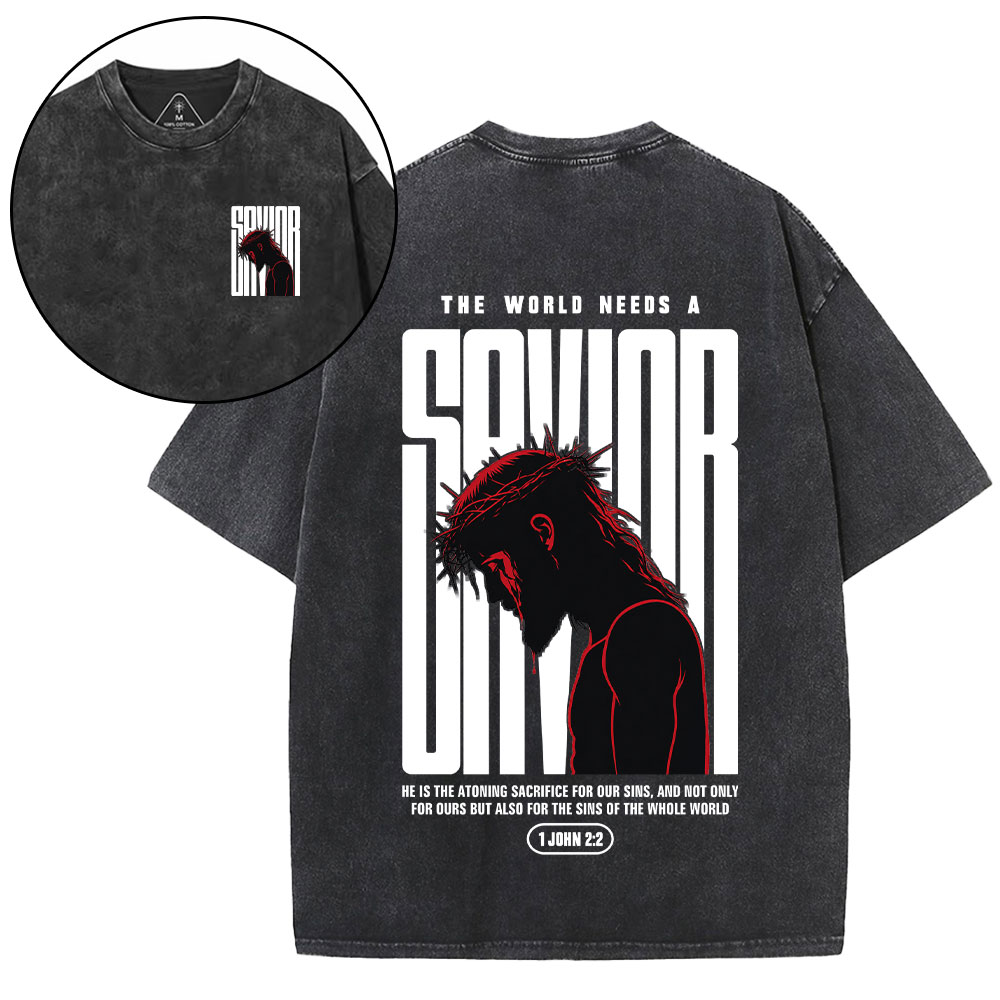 Our World Needs A Savior Christian Washed T-Shirt
