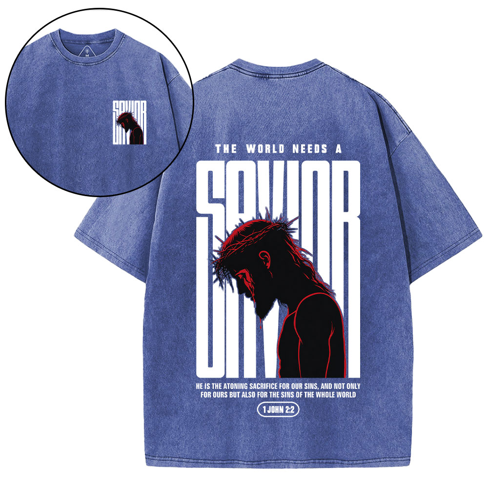Our World Needs A Savior Christian Washed T-Shirt