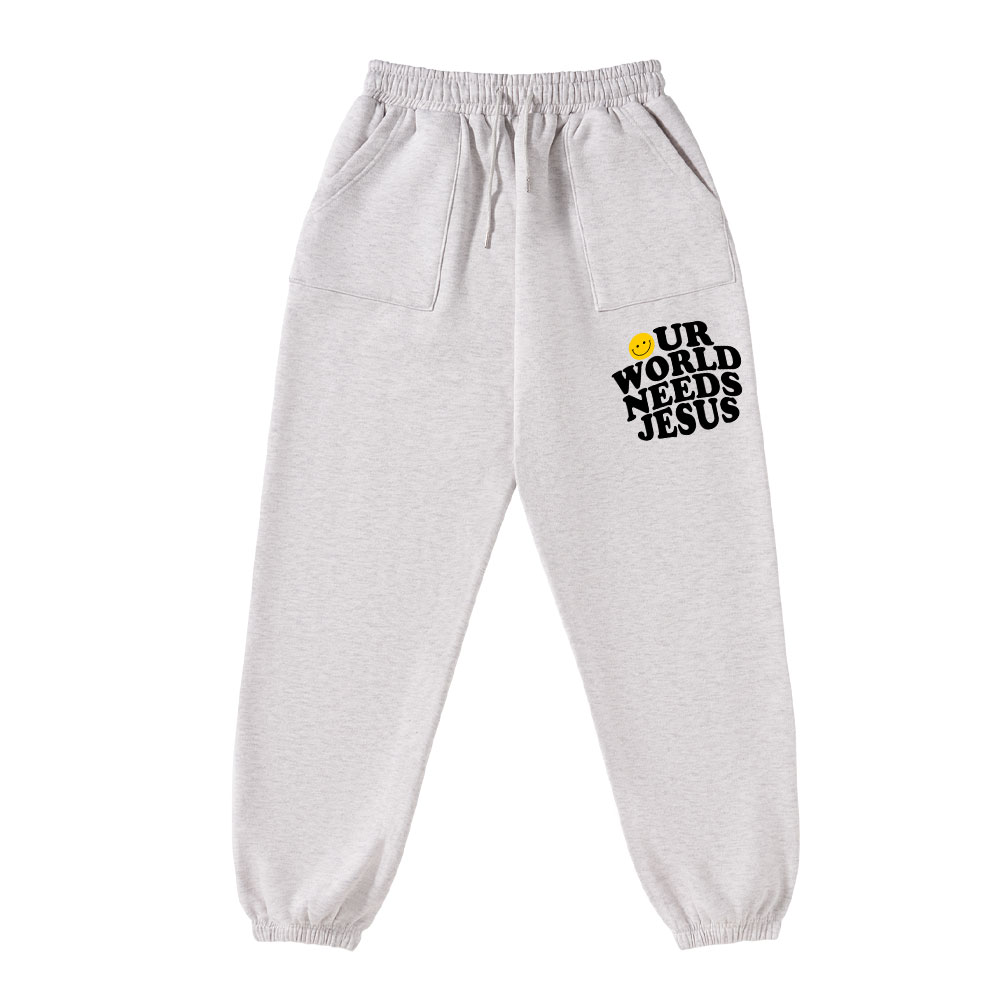 Our World Needs Jesus Christian Fleece Sweatpants