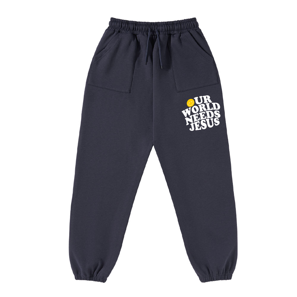 Our World Needs Jesus Christian Fleece Sweatpants