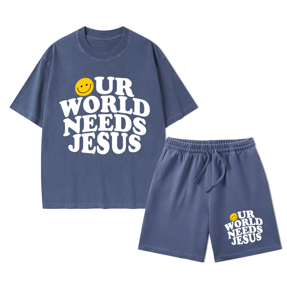 Our World Needs Jesus Christian Washed T-Shirt & Shorts